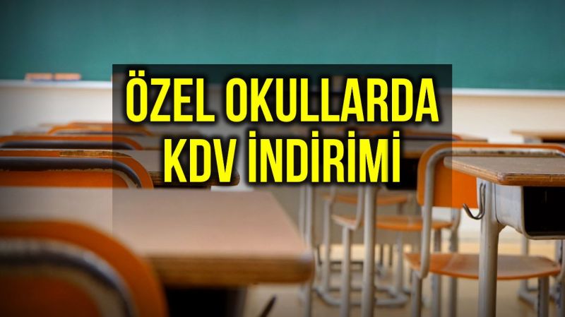 Özel okul ücret iadesi yapılacak mı? KDV indirimi özel okul ücretlerine nasıl yansıyacak? 1