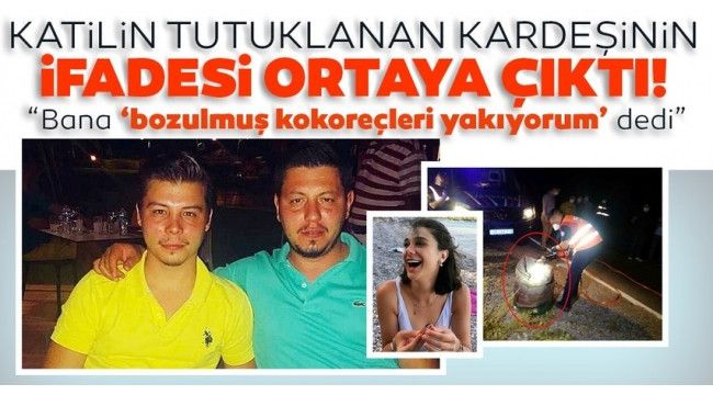 Pınar Gültekin'in katil zanlısının kardeşi "delil karartmak" suçlamasıyla tutuklandı 2