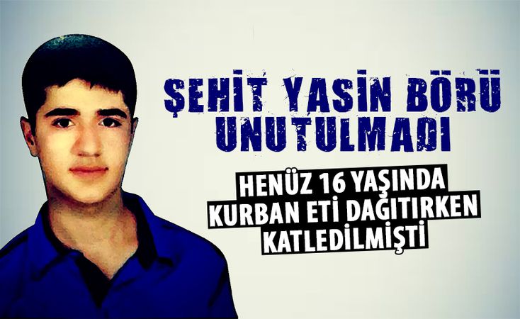 Yasin Börü Olayı Nedir? Yasin Börü Kimdir? Kaç Yaşındaydı, Nasıl Öldü? 3