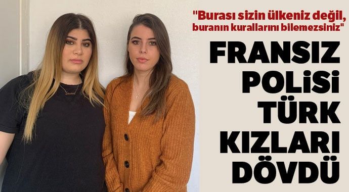 Fransa'da iki Türk genç kıza polis şiddeti 3