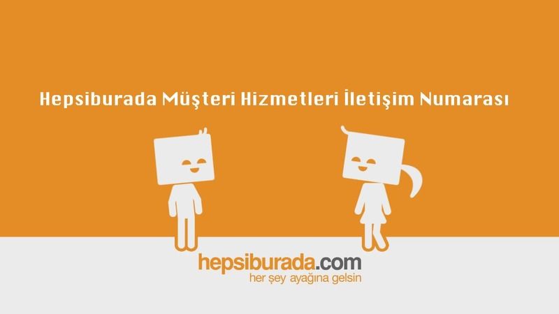 Hepsiburada Müşteri Hizmetleri Telefon Numarası Nedir? Hepsiburada Müşteri Temsilcisi Numarası... 1