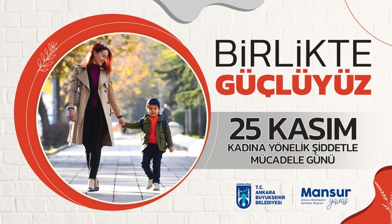 Ankara Büyükşehir'den “Kadına Karşı Şiddetle Mücadeleye” destek 6