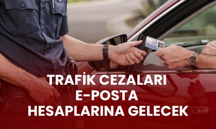 Trafik cezaları e-posta hesaplarına gelecek! Resmi Gazete'de yayınlandı 1