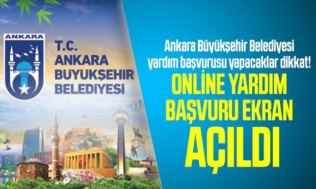 Ankara Büyükşehir Belediyesi'nden nasıl yardım alabilirim? Ankara Büyükşehir belediyesi yardım başvurusu nasıl yapılır, Online başvuru var mı? 1