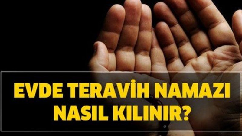 Evde Teravih Namazı Nasıl Kılınır? Teravih Namazı Evde Kılınır Mı? 2