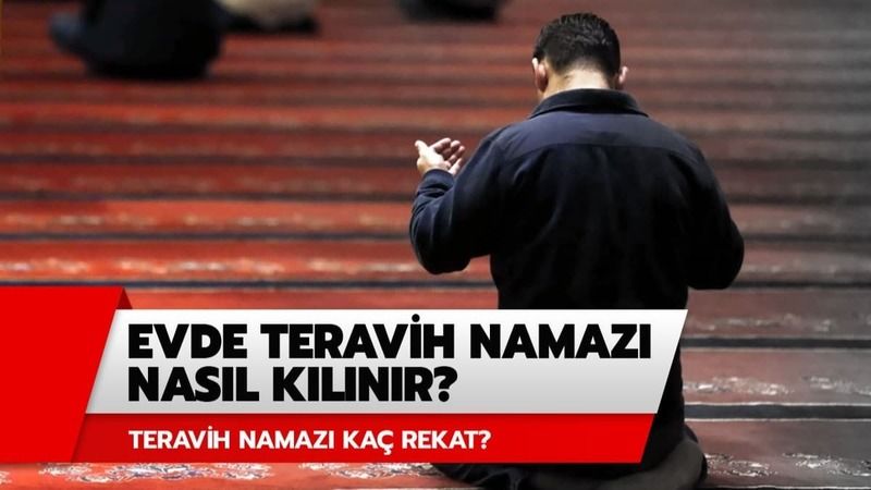 Evde Teravih Namazı Nasıl Kılınır? Teravih Namazı Evde Kılınır Mı? 4