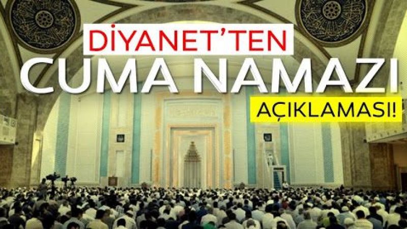 Camilerde Cuma Namazı Kılınacak Mı? 16 Nisan Cuma Ankara’da Camiler Açık Mı? 3