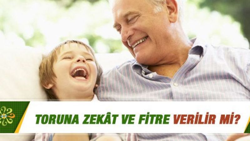 Ramazanda Toruna Fitre Verilir Mi? Dedenin Fitresi Toruna Düşer Mi? Diyanet Fetvası Oku! 4