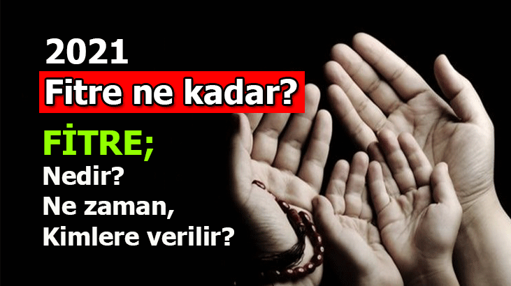 Fitre Ne Kadar 2025? Fitre Ne Zaman Verilmeli? Fitre Kimlere Verilir? 2