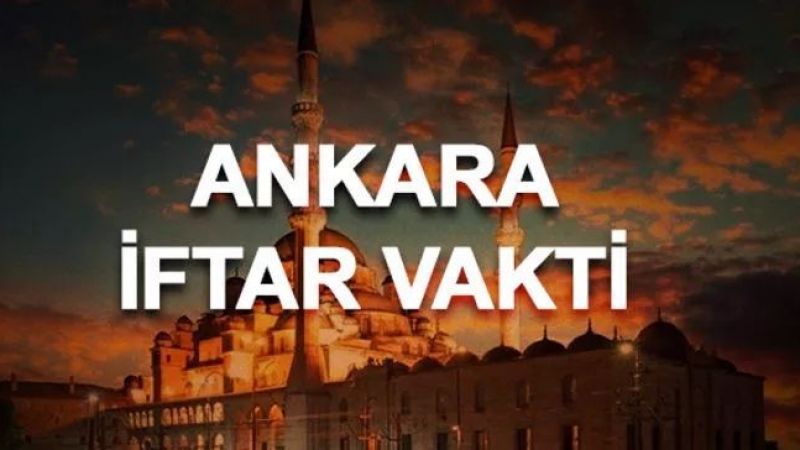 Ankara İftar saati:Ankara'da İftar bugün saat kaçta? 3 Mayıs Ankara iftar ve sahur vakitleri 4