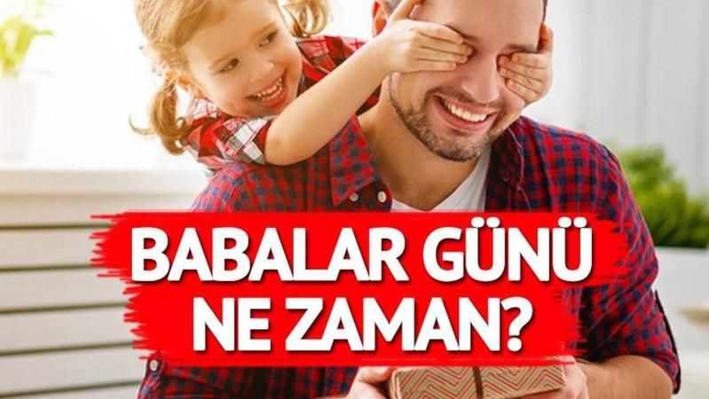 Babalar Günü Ne Zaman? 2021 Babalar Günü Hangi Tarihte Kutlanacak? 2