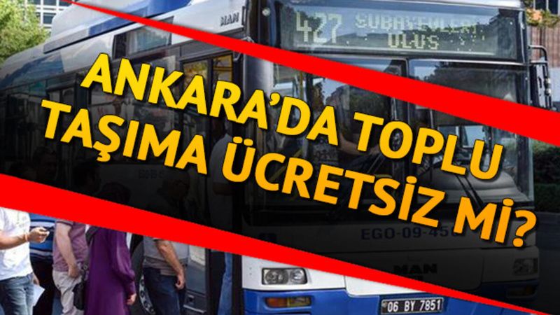 LGS Sınavında Ankara’da Toplu Taşıma Bedava Mı? 6 Haziran Ankara’da Otobüs, Metro, Metrobüs Ücretsiz Mi? 1