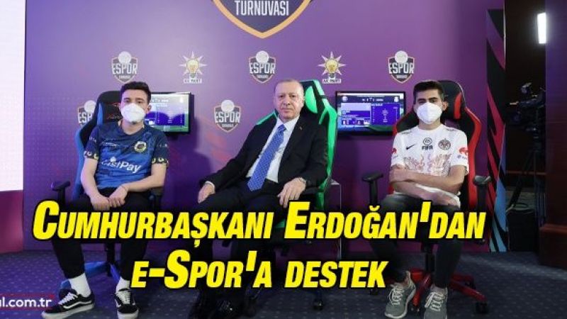 Cumhurbaşkanı Erdoğan'dan Ruhunu Gençleştirdi! e-Spor'a Destek Geldi! 2