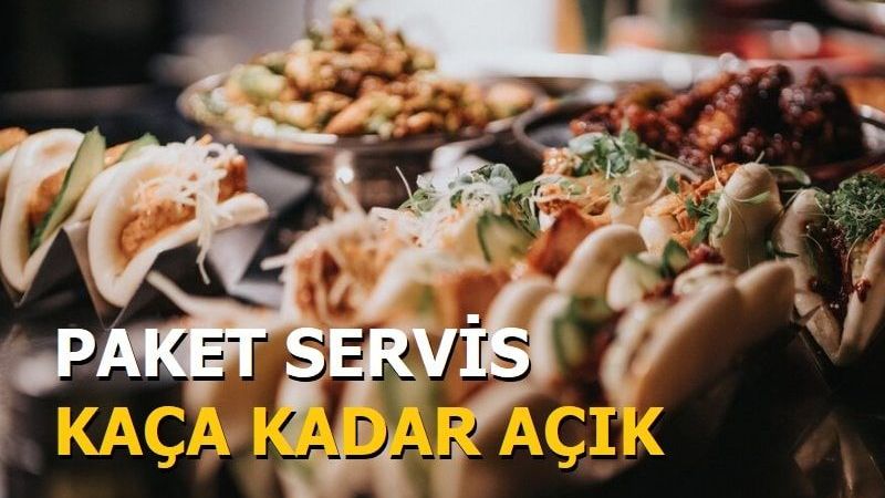Ankara'da Lokantalar Kaça Kadar Açık? Ankara’da Paket Servis Kaça Kadar Açık? 2