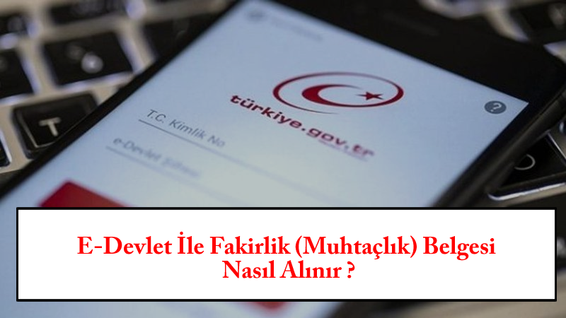 Fakirlik Belgesi E-Devlet'ten Alınır Mı? Fakirlik Belgesi E-Devletten Nasıl Alınır? 1