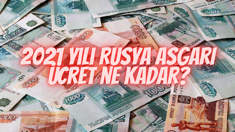 Rusya Asgari Ücreti Ne Kadar 2021? Rusya'da Asgari Ücret Kaç Dolar, Kaç Ruble 2021? Rusya’da Ekmek Ne Kadar 2021? Rusya Mı, Türkiye Mi Ucuz? 1
