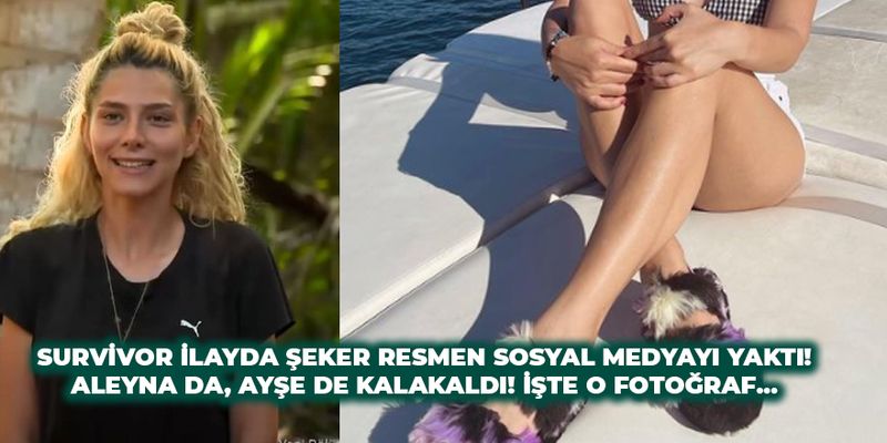 Survivor İlayda Şeker Öyle Açıldı ki; Instagram Alev Topuna Döndü! Aleyna Kalaycıoğlu Yalan Oldu, Tek Gerçek İlayda! 1