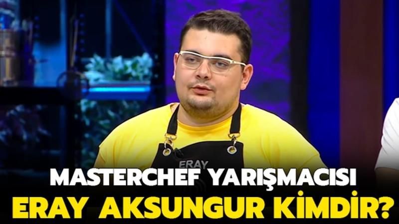 Masterchef Eray Aksungur Şimdi Ne Yapıyor? Masterchef Eray Aksungur Nerede Çalışıyor? Masterchef Eray Aksungur Kimdir, Ne Kadar Kazandı? 1