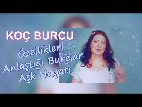 Koç Burcu Hangi Burca Aşık Olur? Koç Burcu Erkeği İçin En Doğru Burç Hangisi? Koç Burcu Erkeği Nasıl Kadın İster, Hangi Burca Aşık Olur? 1