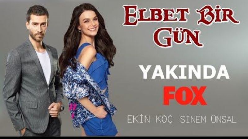 Elbet Bir Gün Bu Akşam Var Mı? Elbet Bir Gün Yeni Bölüm Ne Zaman, Bu Hafta Var Mı? Elbet Bir Gün Bugün Var Mı? İşte FOX TV Yayın Akışı 3