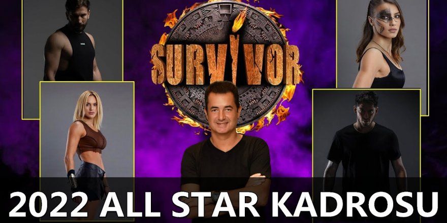 Survivor All Star 2022 Başlama Tarihi Merak Uyandırdı! Survivor 2022 Ne Zaman Başlıyor? Survivor All Star 2022 Kadrosunda Kimler Var? 3