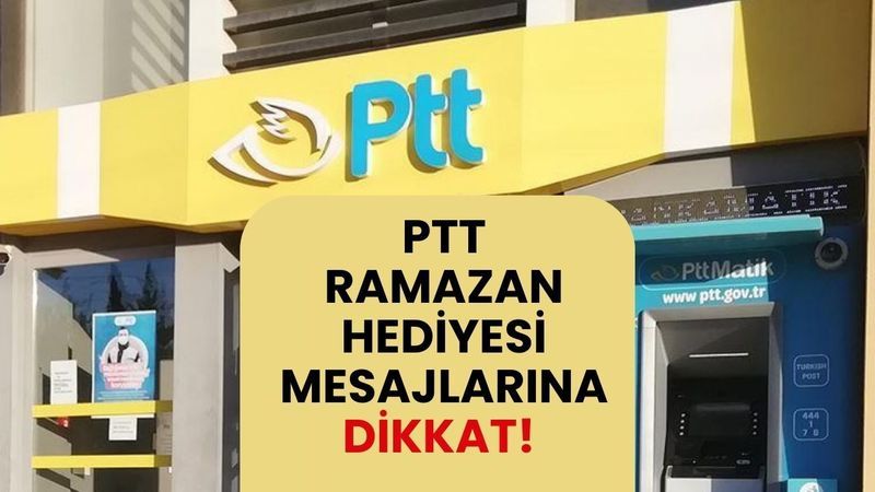 PTT 2 Bin TL Ramazan Hediyesi Yalan Çıktı! Gerçeği Duyanlar Şok Oldu! Meğer… 3