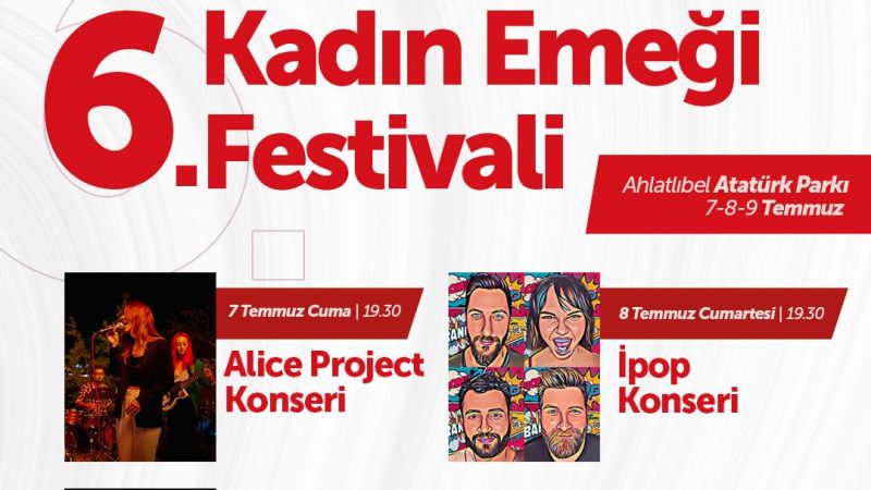 6. Kadın Emeği Festivali Çankaya'da Başlıyor! Konser, Gösteri ve Çocuk Etkinlikleri... 3 Gün Sürecek! İşte Festival Etkinlik Takvimi! 1