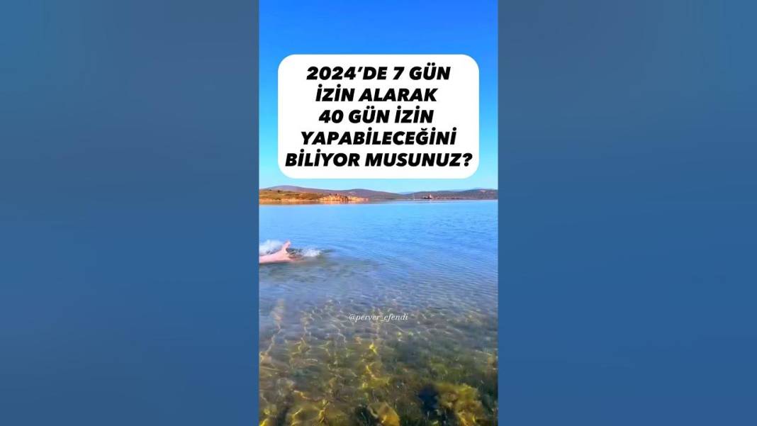 2024 Yılında Tatile Doyacaksınız! Sadece 7 gün yıllık izin al 40 gün tatil yap… O detaya Dikkat 3