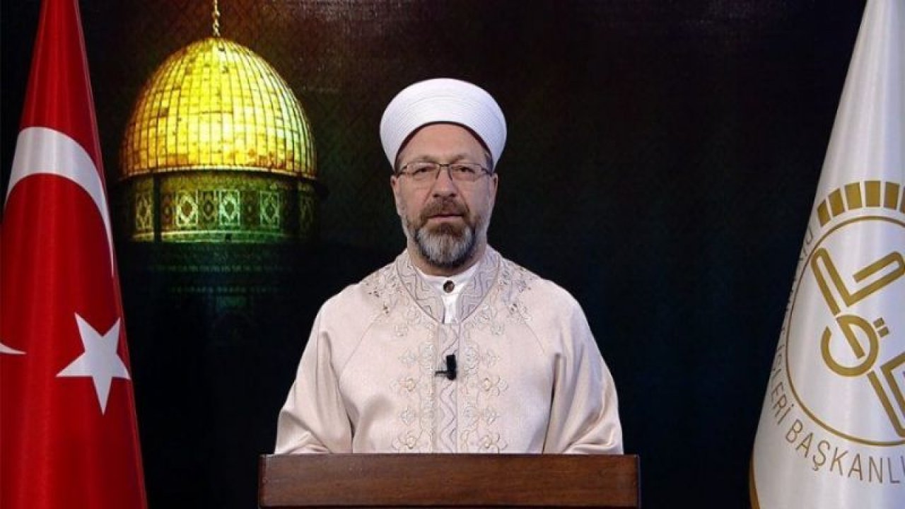 Diyanet İşleri Başkanı Erbaş’ın Miraç Kandili Mesajı