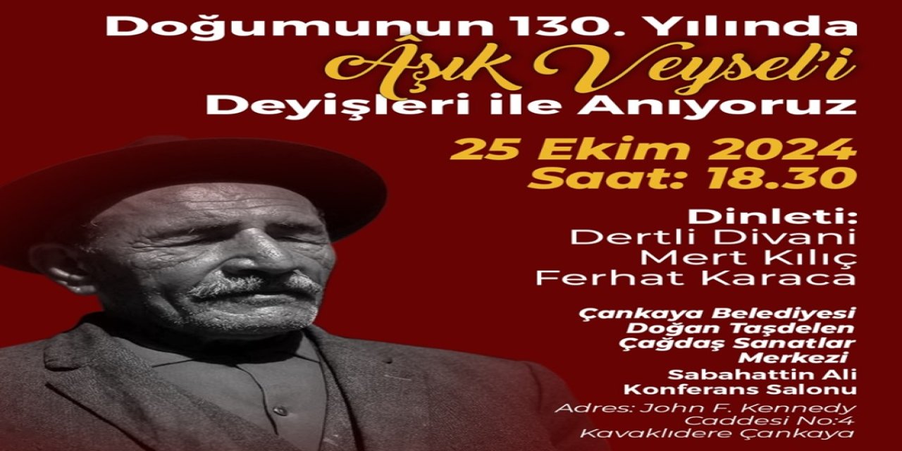 Aşık Veysel 130. Doğum Gününde Çankaya'da Anılacak!