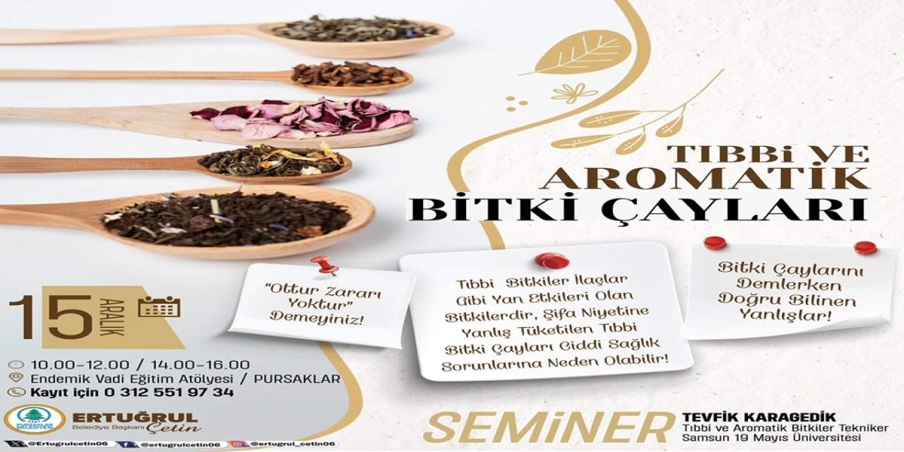 Pursaklar’da Gündem; ‘‘Tıbbi ve Aromatik Bitki Çayları’’ - Ankara Haber