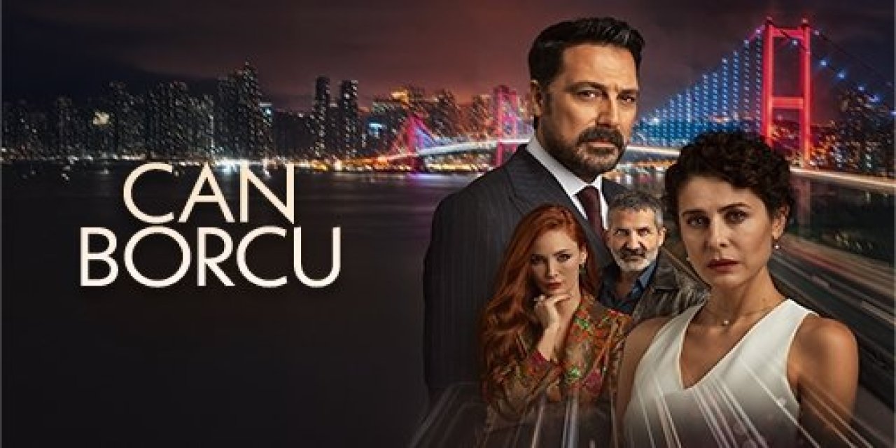 Can Borcu Hangi Kanalda, Hangi Gün, Saat Kaçta Yayınlanıyor? Nerede Çekiliyor?