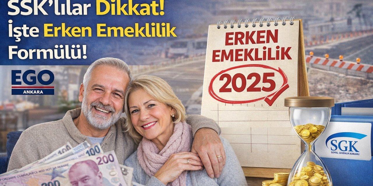 Emekliliği 8 Yıl Öne Çekmek Mümkün! SSK’lılar Dikkat!  İşte Erken Emeklilik Formülü!