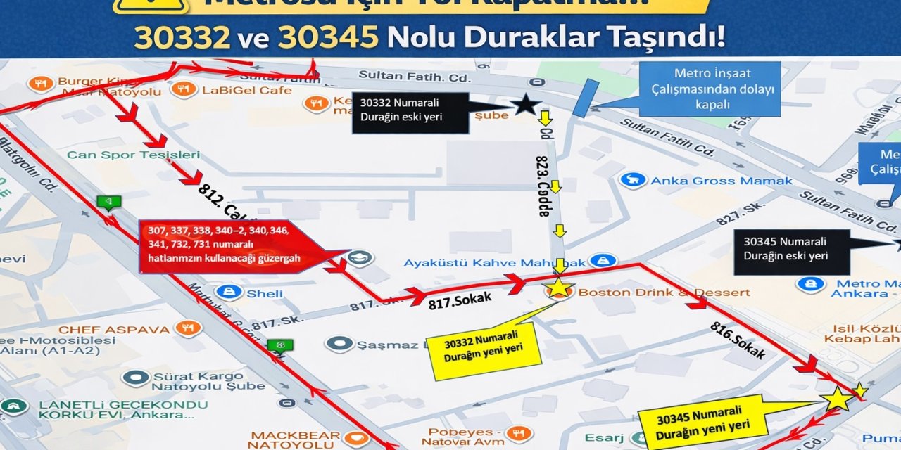 EGO Uyardı! Dikimevi-Natoyolu Metrosu İçin Yol Kapatma! 30332 ve 30345 Nolu Duraklar Taşındı!