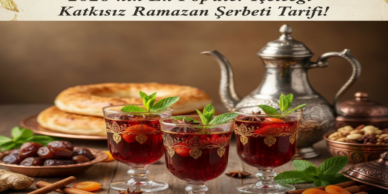 Osmanlı Saraylarından İftar Sofranıza: 2026'nın En Popüler İçeceği Katkısız Ramazan Şerbeti Tarifi!