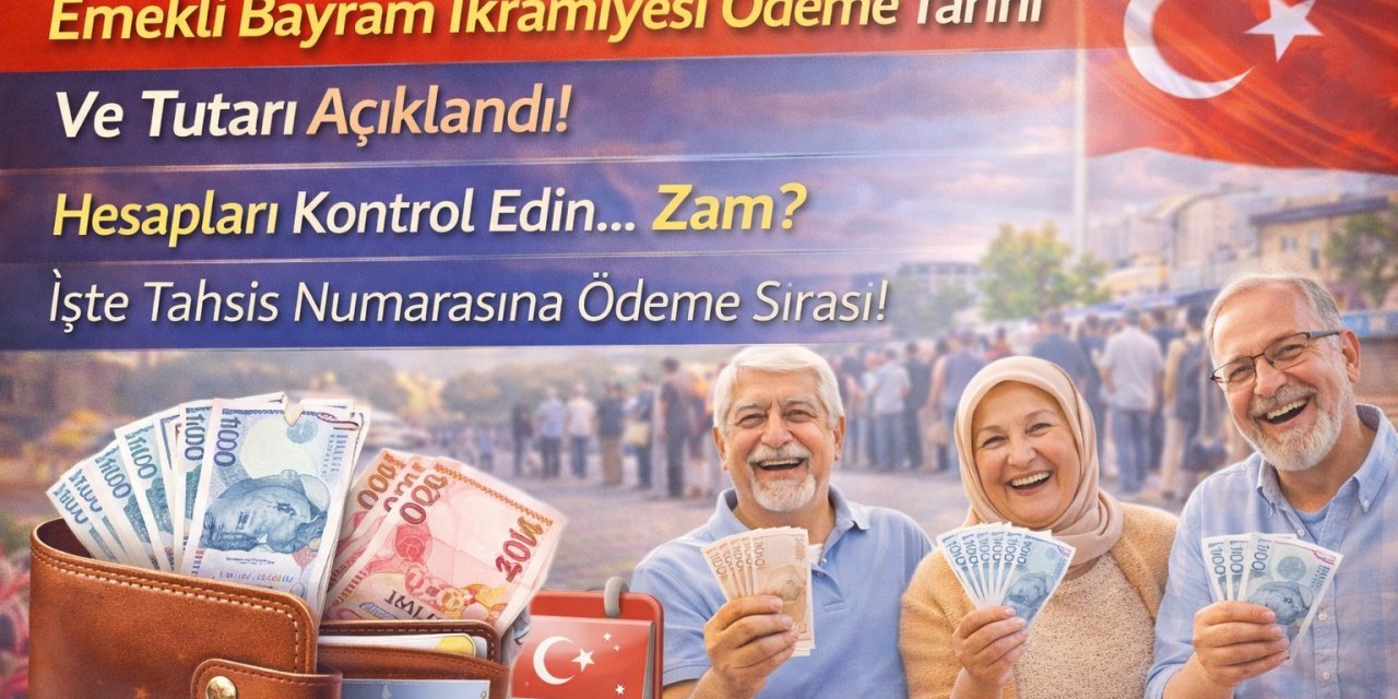 Emekli Bayram İkramiyesi Ödeme Tarihi Ve Tutarı Açıklandı! Hesapları Kontrol Edin... Zam? İşte Tahsis Numarasına Ödeme Sırası!