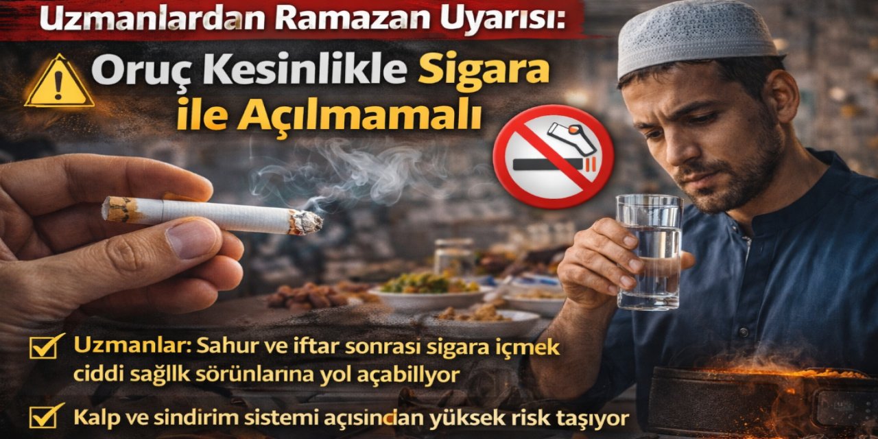 Oruç Sigara İle Açılır Mı? Ramazan Sofralarında Bu Hataya Düşmeyin! Sigara ve Asitli İçecek Uyarısı!