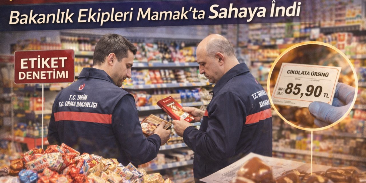 Şekerleme Ve Çikolatada Etiket Oyunu Mu Var? Bakanlık Ekipleri Mamak'ta Sahaya İndi