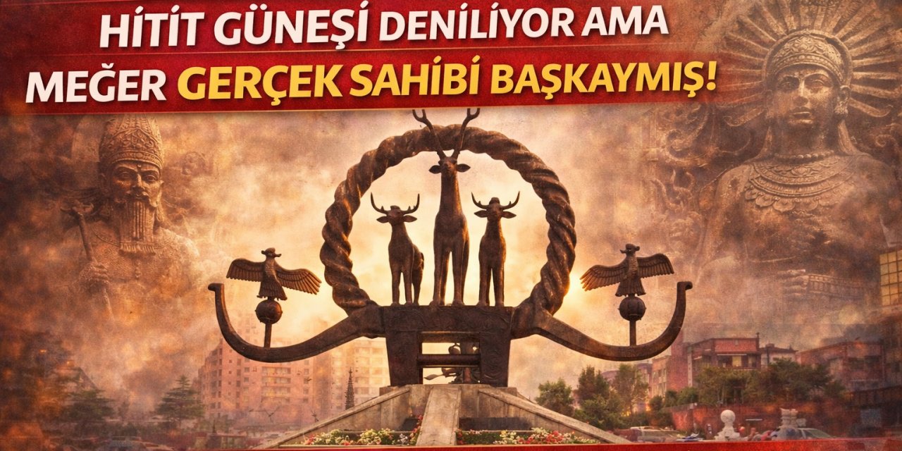 4500 Yıllık Sır Sıhhiye'de Saklı: Hitit Güneşi Deniliyor Ama Meğer Gerçek Sahibi Başkaymış! Boynuzlar, Kuşlar ve Geyikler..