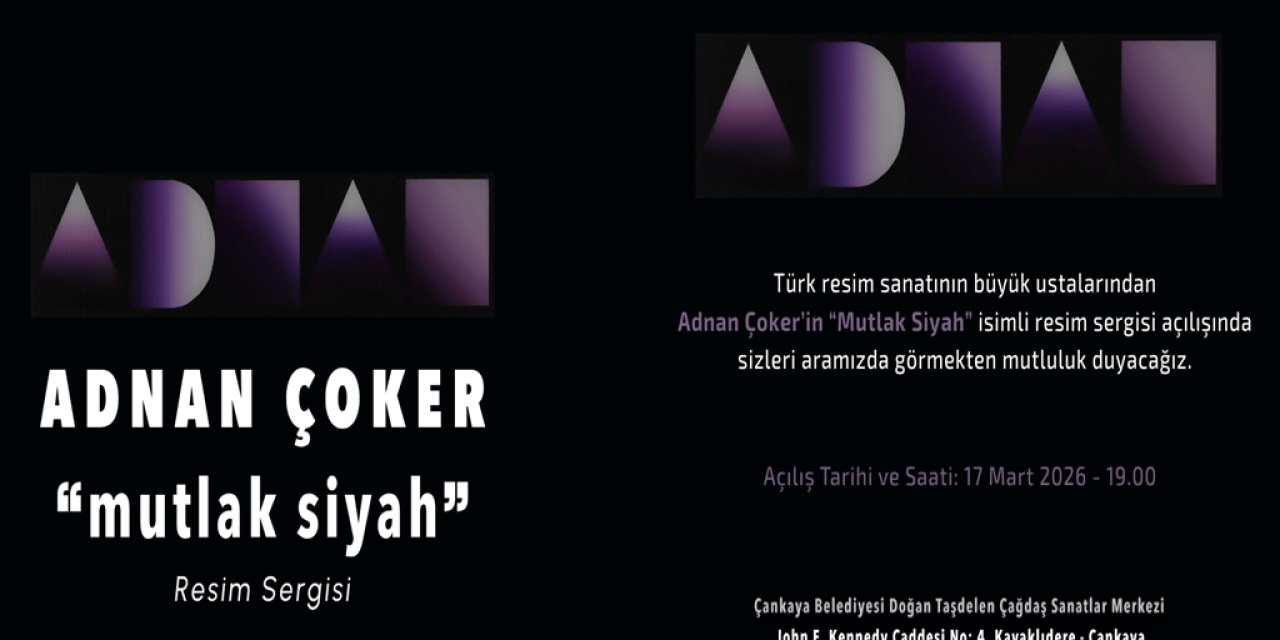 Geometrinin Gizemi ve Sonsuz Karanlık: Adnan Çoker "Mutlak Siyah" Sergisi Çankaya’da Başlıyor!