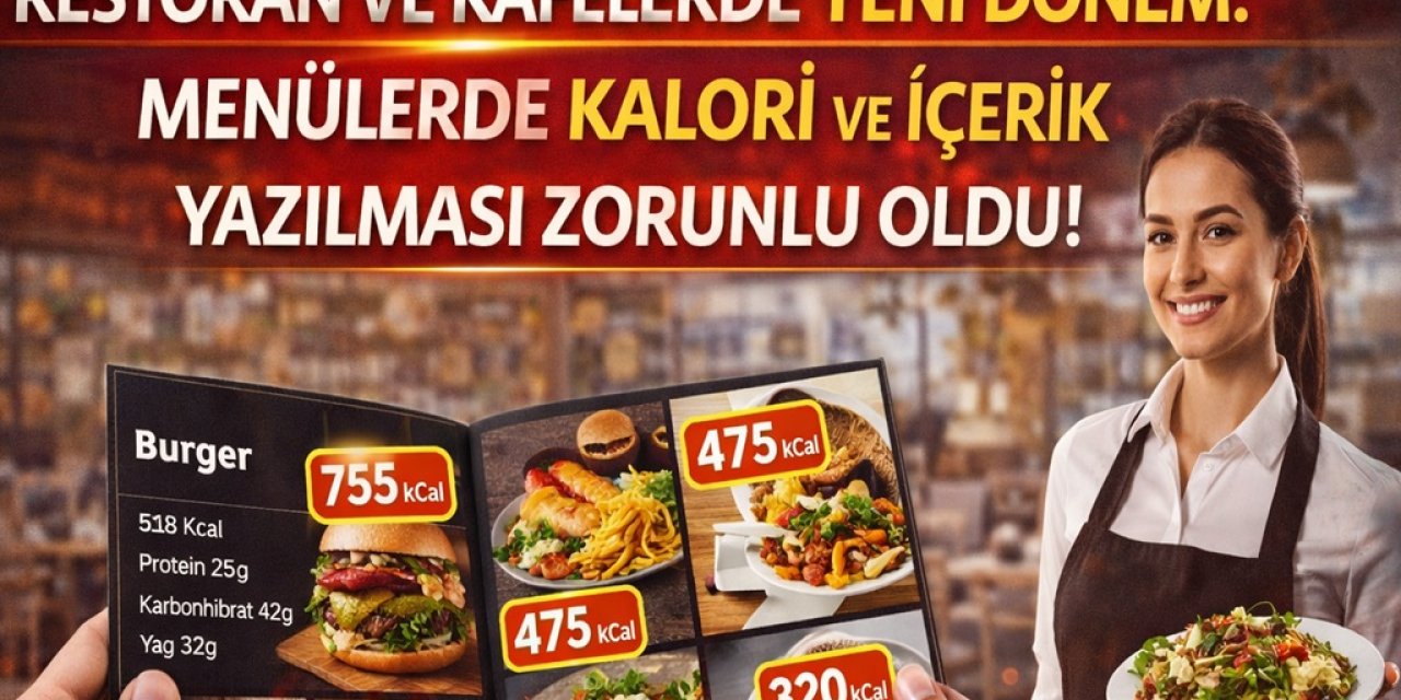 Restoran ve Kafelerde Yeni Dönem: Menülerde Kalori ve İçerik Yazılması Zorunlu Oldu!