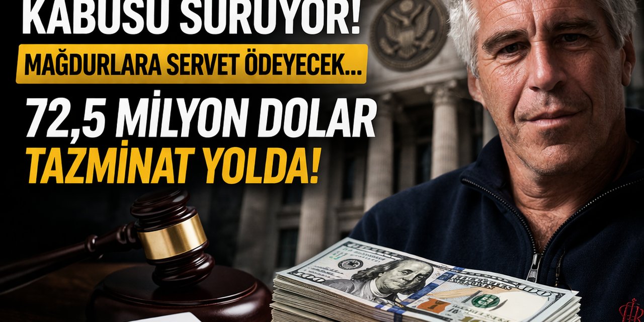 "Epstein" Kabusu Sürüyor! Mağdurlara Servet Ödeyecek... 72,5 Milyon Dolar Tazminat Yolda!