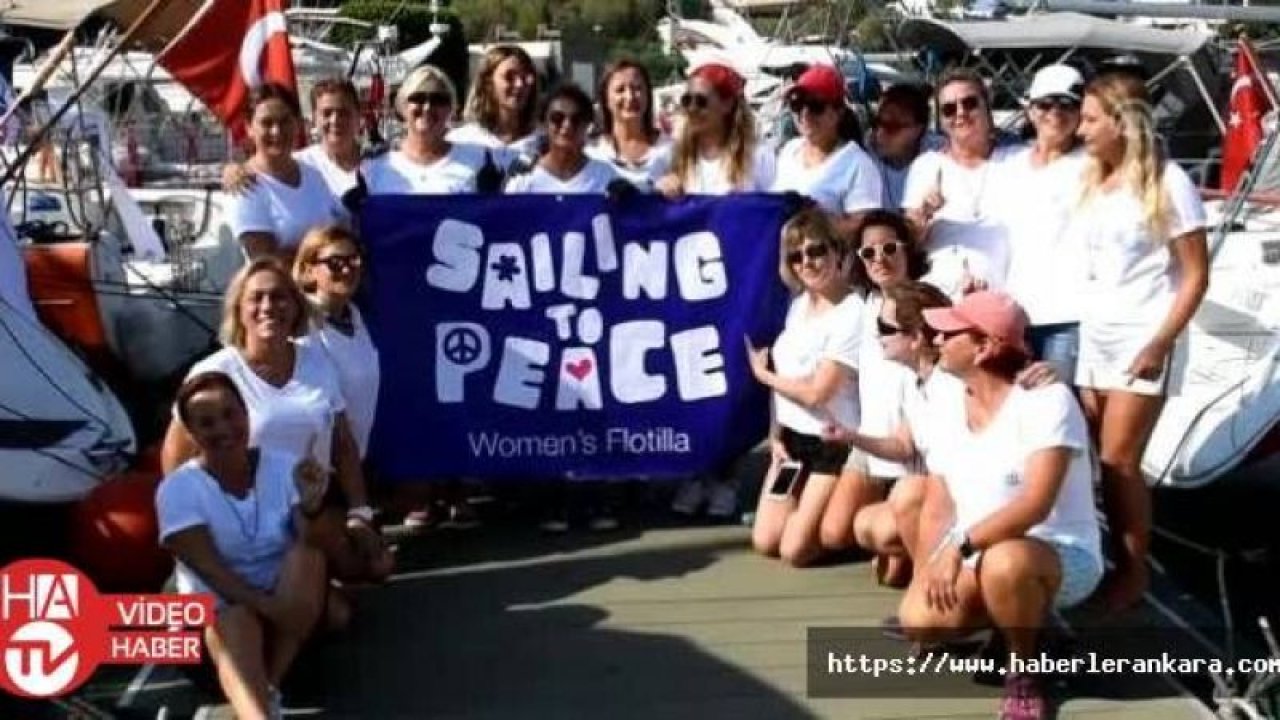 Kadınlar barışa yelken açtı