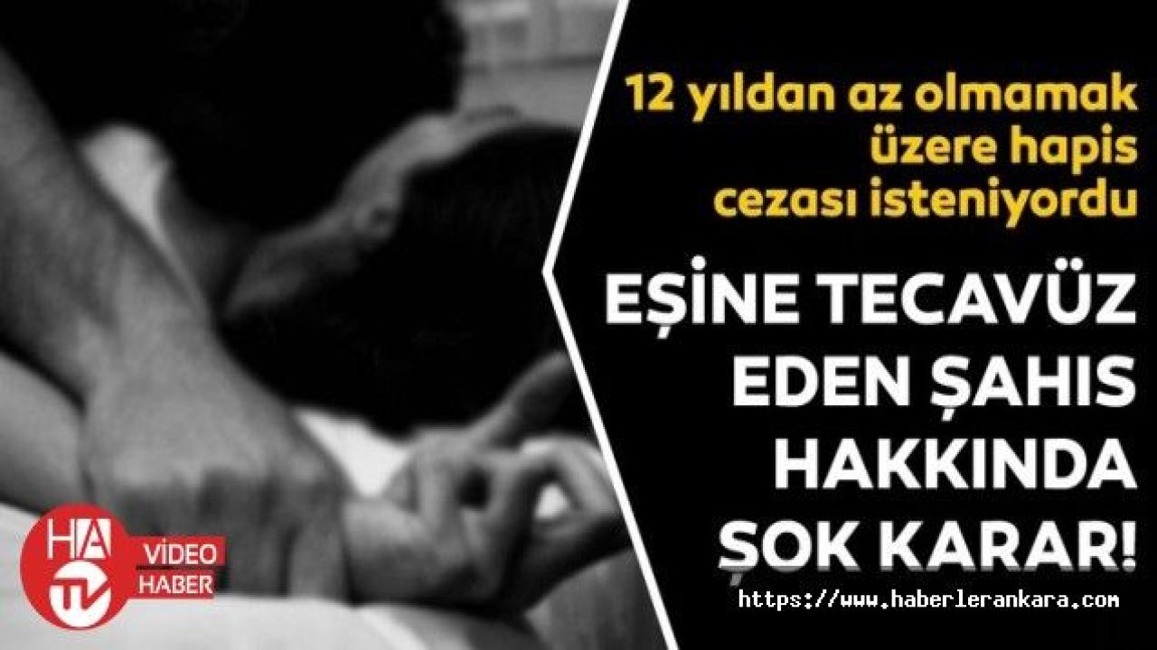 Eşine Cinsel Saldırıda Bulunduğu İddiasıyla Yargılanıyordu, Beraat Etti!