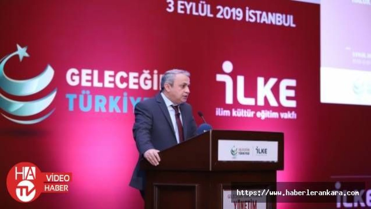 “Geleceğin Türkiyesi'nde Yönetim“ raporu açıklandı