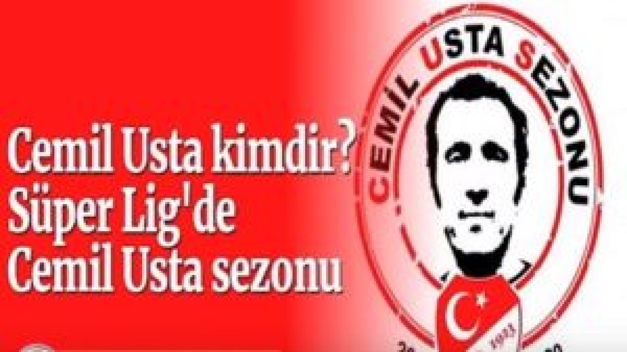 Cemil Usta kimdir? Süper Lig'de Cemil Usta sezonu