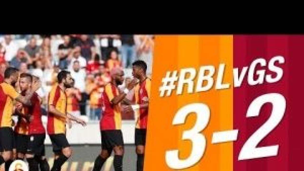 RB Leipzig - Galatasaray Hazırlık Maç Özeti