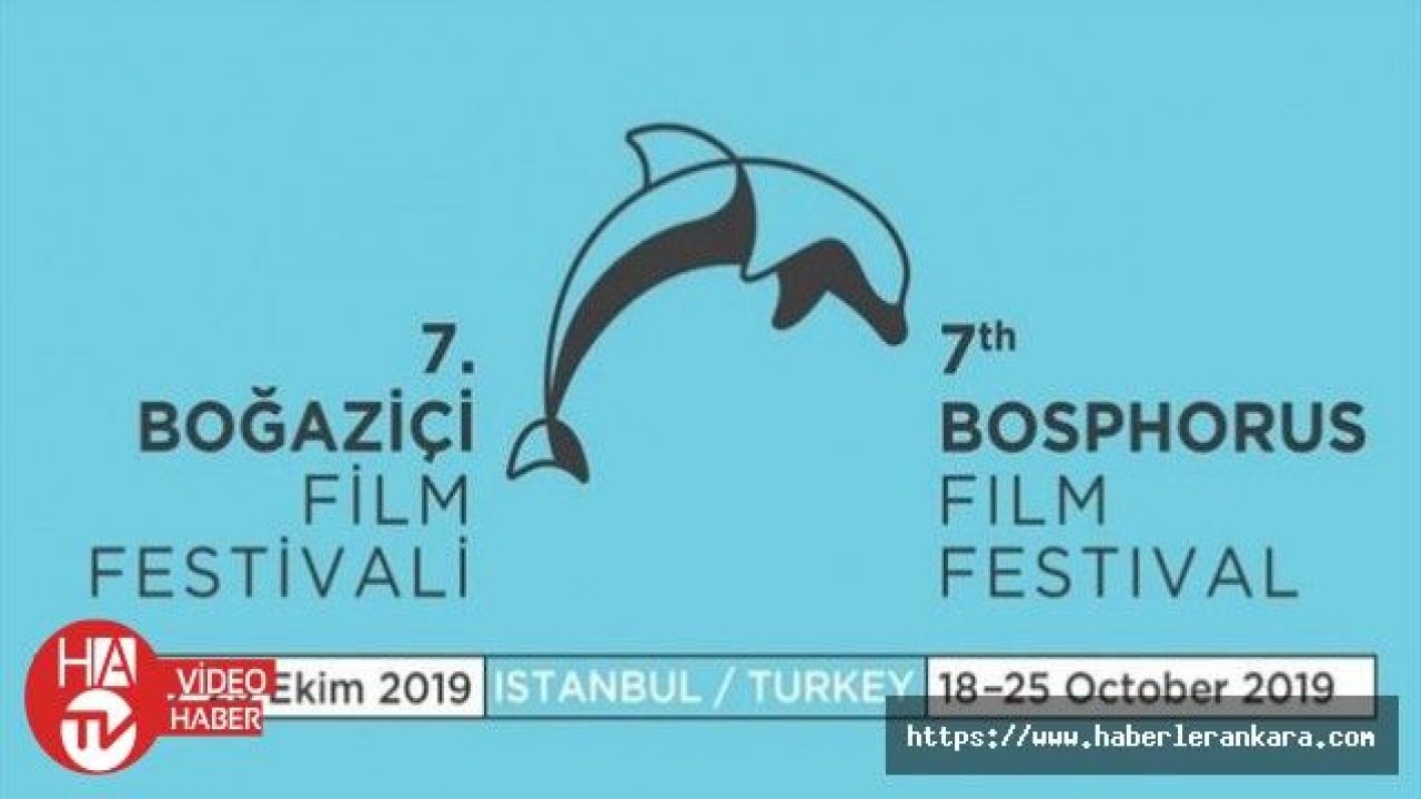 7. Boğaziçi Film Festivali'nde yarışacak filmler belli oldu