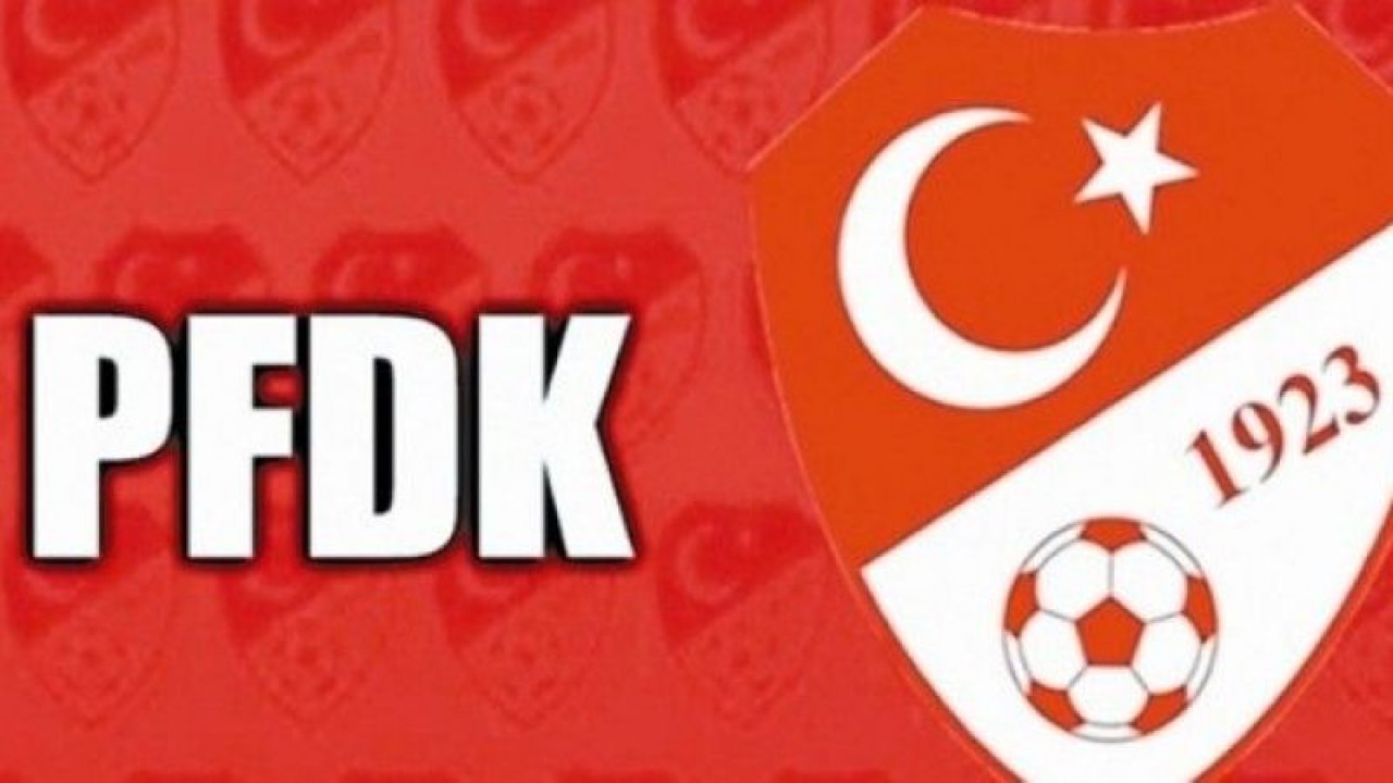 Beşiktaş, Galatasaray ve Trabzonspor PFDK’da