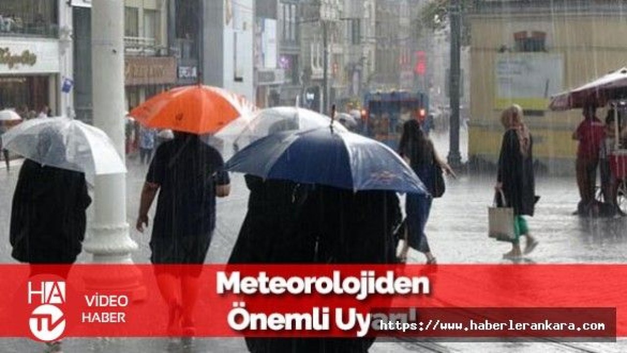 Meteorolojiden Kritik Uyarı: Bugün Akşam Saatlerinde...